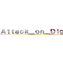 Ａｔｔａｃｋ＿ｏｎ＿Ｄｉｇｉｔｅｘ ()