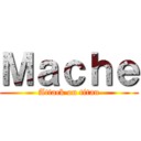 Ｍａｃｈｅ (Attack on titan)