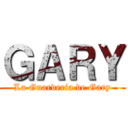 ＧＡＲＹ (La Guarderia de Gary)