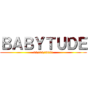 ＢＡＢＹＴＵＤＥ (07/05/2021)