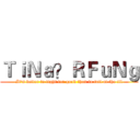 ＴｉＮａ？ＲＦｕＮｇ (It's better to fight for good than to fail at the ill)