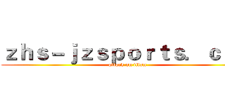 ｚｈｓ－ｊｚｓｐｏｒｔｓ．ｃｏｍ (attack on titan)