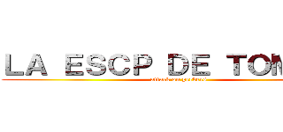 ＬＡ ＥＳＣＰ ＤＥ ＴＯＭＯＫＩ (attack on pervers)