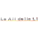 Ｌｅ Ａｌｉ ｄｅｌｌａ Ｌｉｂｅｒｔà (Incontro MSAC)