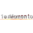 １ｅｒＭｏｍｅｎｔｏ (attack on titan)