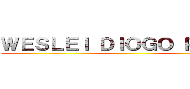 ＷＥＳＬＥＩ ＤＩＯＧＯ ＰＯＲＴＺ ()