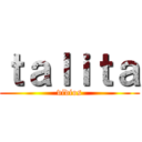 ｔａｌｉｔａ (vidios)
