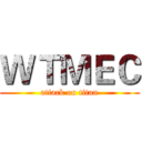 ＷＴＭＥＣ (attack on titan)