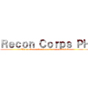 Ｒｅｃｏｎ Ｃｏｒｐｓ ＰＨ ("We are Gamers but Remember we are Otaku")