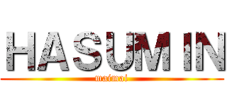 ＨＡＳＵＭＩＮ (maimai)