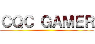 ＣＱＣ ＧＡＭＥＲ ()