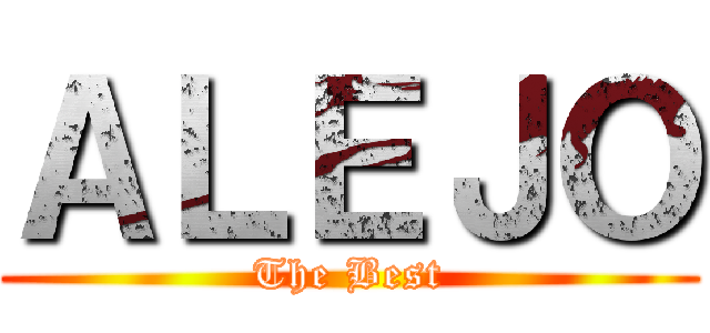 ＡＬＥＪＯ (The Best)