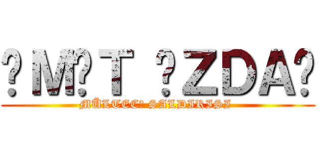 ÜＭİＴ ÖＺＤＡĞ (MÜLTECİ SALDIRISI )