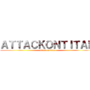 ＡＴＴＡＣＫＯＮＴＩＴＡＮ (attack on titan)
