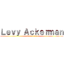 Ｌｅｖｙ Ａｃｋｅｒｍａｎ (attack on titan)