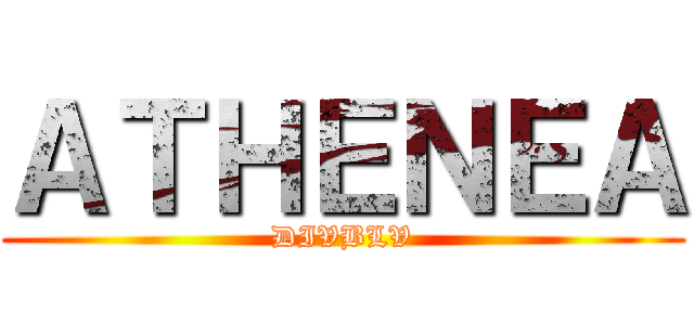 ＡＴＨＥＮＥＡ (DIVBLV)