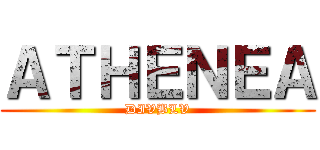 ＡＴＨＥＮＥＡ (DIVBLV)