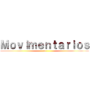 Ｍｏｖｉｍｅｎｔａｒｉｏｓ (:v)