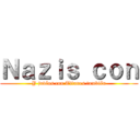 Ｎａｚｉｓ ｃｏｎ (Y judíos con Titanes también)