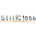 ＳｔｉｌｌＣｌｏｓｅ (attack on titan)