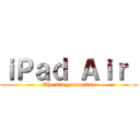 ｉＰａｄ Ａｉｒ  (The 3rd generation)