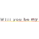Ｗｉｌｌ ｙｏｕ ｂｅ ｍｙ ｖａｌｅｎ (attack on titan)