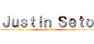 Ｊｕｓｔｉｎ Ｓｅｔｏ (June 9th 2014)