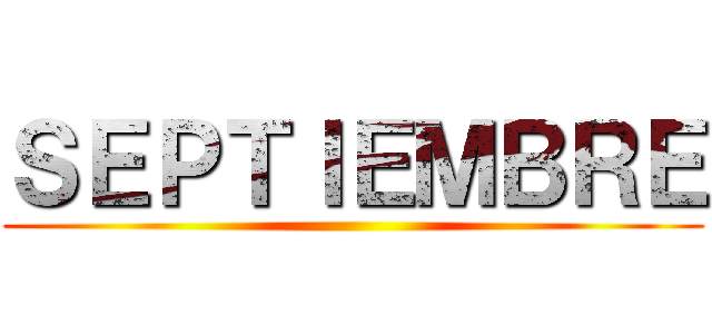 ＳＥＰＴＩＥＭＢＲＥ ()