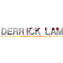 ＤＥＲＲＩＣＫ ＬＡＭ (attack on titan)