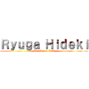 Ｒｙｕｇａ Ｈｉｄｅｋｉ (Best Anime ITA)