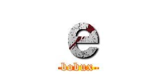 ｅ (bobux)