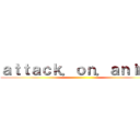 ａｔｔａｃｋ．ｏｎ．ａｎｉｍｅ ()