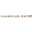 ｓｕｓａｈｎｙａ ｋｅｔｅｍｕ ｄｏｓｅｎ (ketika laporan belum direvisi)