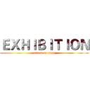 ＥＸＨＩＢＩＴＩＯＮ (attack on titan)
