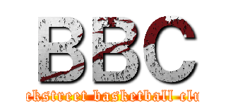 ＢＢＣ (backstreet basketball club)