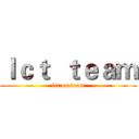 ｌｃｔ  ｔｅａｍ (lct on team)