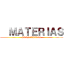   ＭＡＴＥＲＩＡＳ (PRINCIPALES)