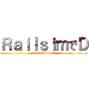 ＲａｉｌｓｉｍでＤ (Railsim de D)