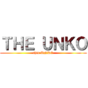 ＴＨＥ ＵＮＫＯ (this UNKO)