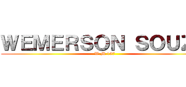 ＷＥＭＥＲＳＯＮ ＳＯＵＺＡ (W.M 157)