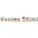 Ｗｅｅｂｅｅ Ｓｑｕａｄ (Mini)
