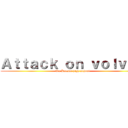 Ａｔｔａｃｋ ｏｎ ｖｏｌｖｏｘ (On Kansai high school)