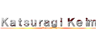 Ｋａｔｓｕｒａｇｉ Ｋｅｉｍａ (Hayami Kochiwa)