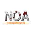 ＮＯＡ (Happy Birthday)