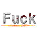 Ｆｕｃｋ (attack on SEX)