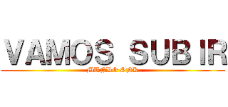 ＶＡＭＯＳ ＳＵＢＩＲ (MUNDO SNK)