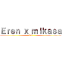 Ｅｒｅｎ ｘ ｍｉｋａｓａ (Ermi)