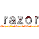 ｒａｚｏｒ (Hội những người hâm mộ Attack on Titan)