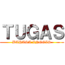 ＴＵＧＡＳ (BAHASA INGGIS)