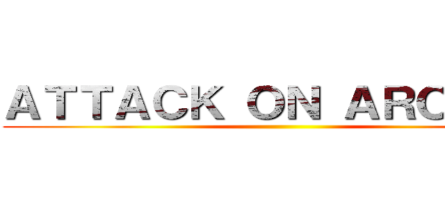 ＡＴＴＡＣＫ ＯＮ ＡＲＯＵＲＡ ()